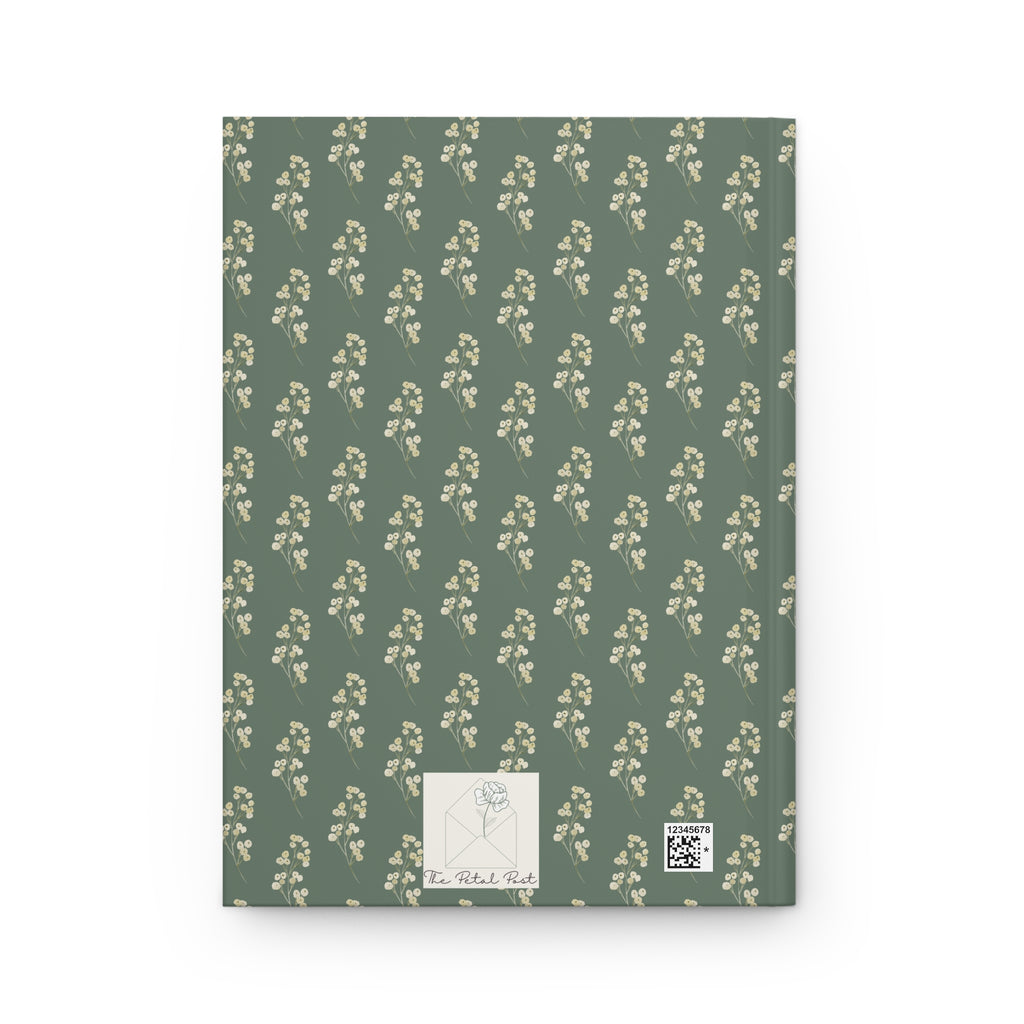 Bloom Like You Mean It Hardcover Journal — Botanical Green Floral Notebook
